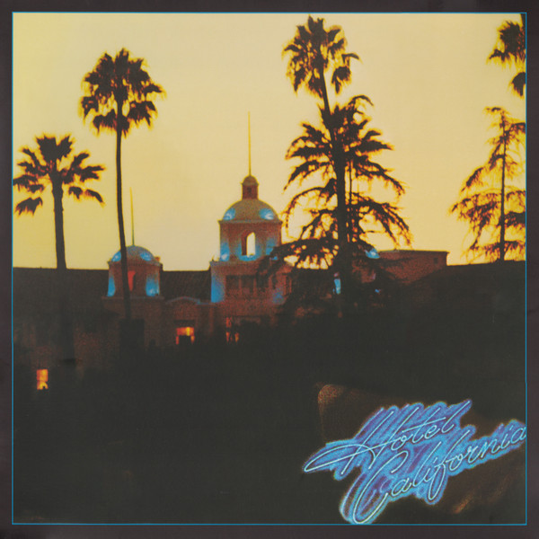 [D20638141] Eagles – Hotel California