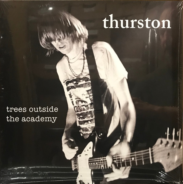 [D15660649] Thurston Moore – Trees Outside The Academy
