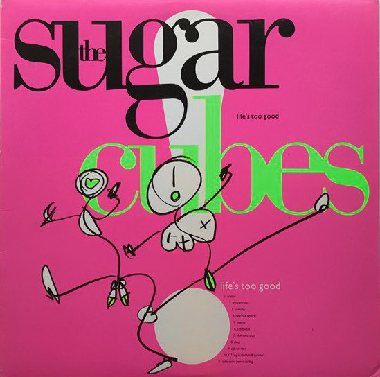 [D1904812] The Sugarcubes – Life's Too Good