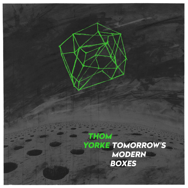 [D11242541] Thom Yorke – Tomorrow's Modern Boxes